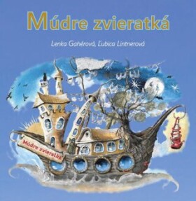 Múdre zvieratká (slovensky) - Lenka Gahérová