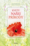 Kvety našej prírody - Caz Buckingham