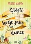 Štěstí hřeje jako slunce - Pauline Maiová - e-kniha