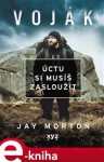 Voják Úctu si musíš zasloužit Jay Morton