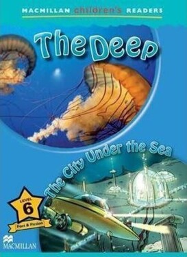 The Deep & The City Under the Sea - Macmillan Children´s Readers - Paul Shipton