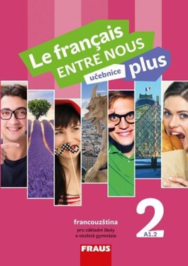 Le francais ENTRE NOUS plus 2 UČ (A1.2) - Sylva Nováková