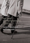 Sociální souvislosti aktivního stáří - Igor Tomeš