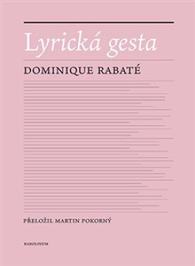 Lyrická gesta Dominique Rabaté