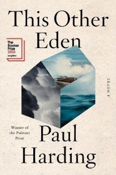This Other Eden: A Novel - Paul Harding