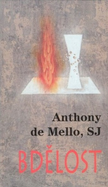 Bdělost, 3. vydání - Mello Anthony De