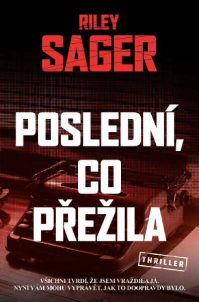 Poslední, co přežila - Riley Sager