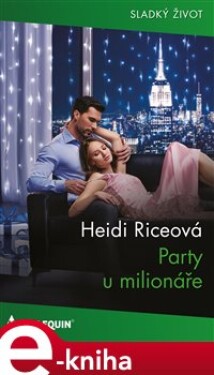 Party u milionáře - Heidi Riceová e-kniha