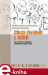 Cesta životem ADHD Markéta Závěrková, Markéta