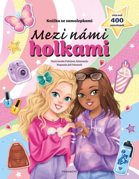 Knížka se samolepkami - Mezi námi holkami - Joli Hannah