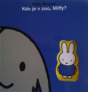 Kdo je zoo, Miffy?