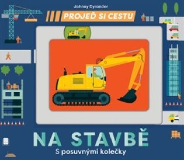 Projeď si cestu Na stavbě