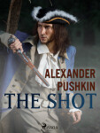 The Shot - Alexander Pushkin