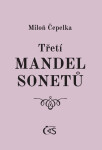 Třetí mandel sonetů - Miloň Čepelka