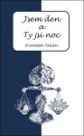 Jsem den Ty jsi noc Talián František