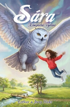 Sára - Kompletní vydání 1-3 - Esther Hicks