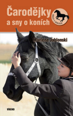 Čarodejky sny koních Holky sedlech Marlene Jablonski