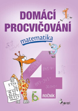 Domácí procvičování - Matematika 4. ročník, 1. vydání - Petr Šulc