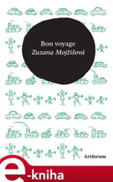 Bon voyage - Zuzana Mojžišová e-kniha