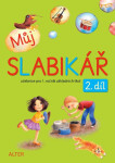 Můj slabikář 2. díl pro 2. ročník ZŠ - Zuzana Pospíšilová