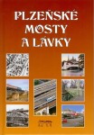 Plzeňské mosty lávky Miroslav Liška