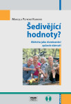 Šedivějící hodnoty? - Marcela Petrová