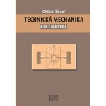 Technická mechanika – Kinematika - Oldřich Šámal