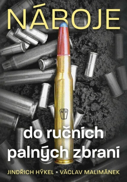 Náboje do ručních palných zbraní - Jindřich Hýkel