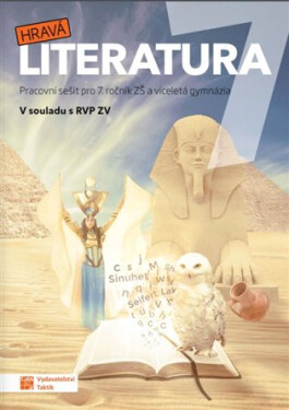 Hravá literatura 7 - pracovní sešit - Alžběta Matoušová