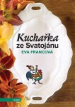 Kuchařka ze Svatojánu Eva Francová