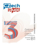 Czech it UP! 3 (úroveň B1, cvičebnice) - Darina Hradilová