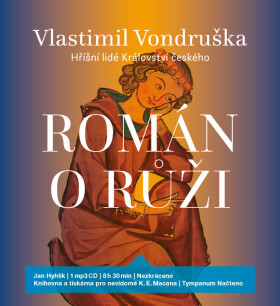 Román o růži - Hříšní lidé Království českého - CDmp3 (Čte Jan Hyhlík) - Vlastimil Vondruška