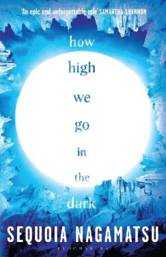 How High We Go in the Dark - Sequoia Nagamatsu