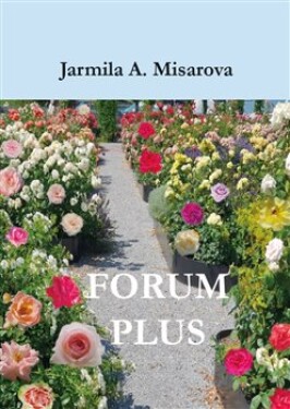 FORUM PLUS Jarmila Amadea Misarova