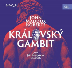 Královský gambit - CDmp3 (Čte Jiří Miroslav Valůšek) - John Maddox Roberts
