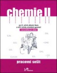 Chemie II - Pracovní sešit s komentářem pro učitele - Ivo Kargen; Danuše Pečová; Pavel Peč