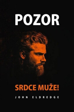 Pozor! Srdce muže