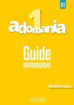 Adomania 1 (A1) Guide pédagogique - Celine Himber