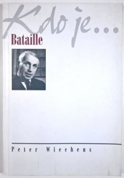 Kdo je...Bataille Peter Wiechens