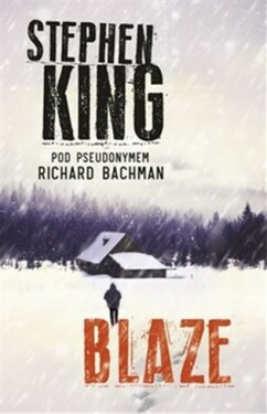 Blaze Stephen King, Richard Bachman