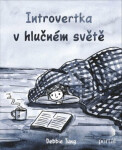 Introvertka hlučném světě Tung