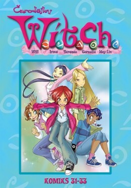 W.I.T.C.H. Komiks 31 - 33 | Kolektiv
