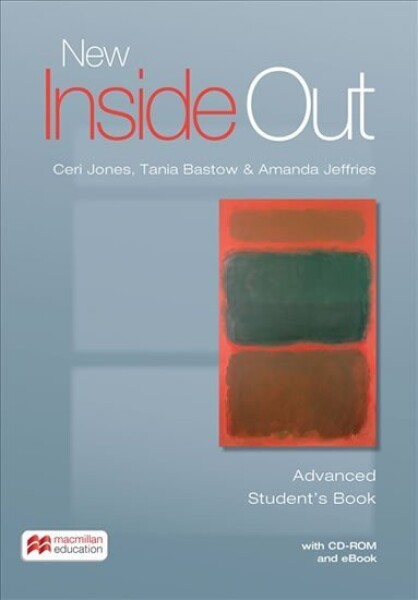 New Inside Out Advanced: Student´s Book with eBook and CD-Rom Pack - Ceri Jones