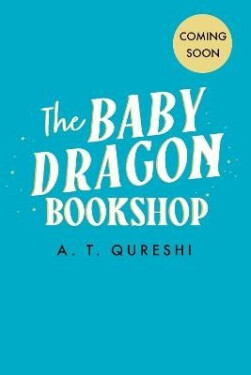 Baby Dragon Bookshop - A. T. Qureshi