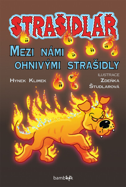 Strašidlář - Mezi námi ohnivými strašidly - Hynek Klimek