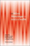 Milan Munclinger - Text o hudbě - Hubert Krejčí