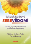 Jak získat zdravé sebevědomí sebevědomí