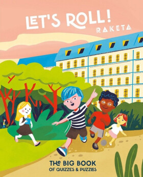 Raketa - Let’s Roll! - kolektiv autorů