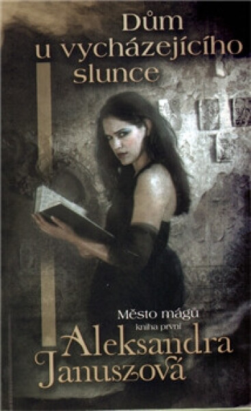 Dům u vycházejícího slunce (poškozená) - Aleksandra Januszová
