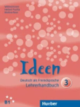 Ideen 3: Lehrerhandbuch - Wilfried Krenn